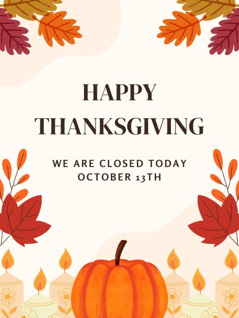 Happy Thanksgiving! 

A friendly reminder, we are closed Monday, October 13th. Classes will resume as usual tomorrow!

Have a wonderful long weekend and enjoy your Thanksgiving with family & friends 🧡