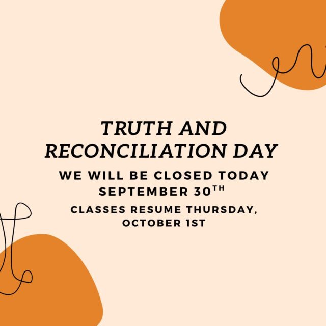 🧡Truth and Reconciliation Day 🧡

We are closed September 30th, as we recognize the National Day for Truth and Reconciliation. 

Classes resume Thursday, October 1st🧡