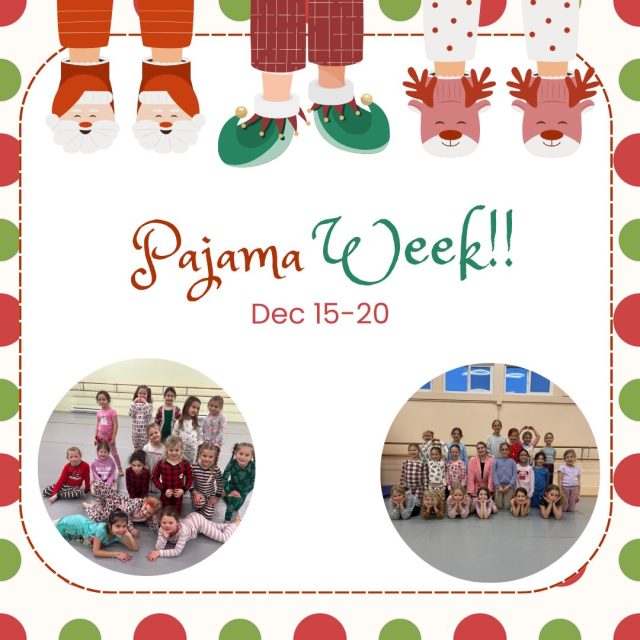 IT’S PAJAMA WEEK! 

Dancers are welcome to wear their pajamas and holiday attire to class all week! 

A reminder, this is our last week of classes before Winter Break! Classes are running as usual until December 20th. Classes will resume following the break on January 5th!