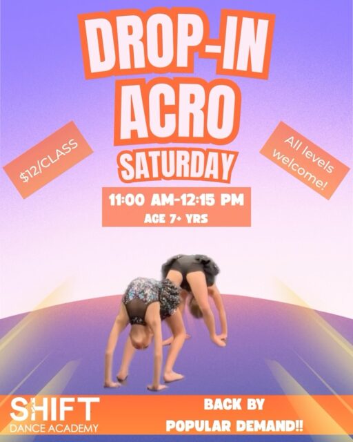 DROP-IN ACRO! Back by popular demand 🤸‍♀️

Drop-in Acro starts this Saturday from 11:00am-12:15pm! Drop ins are available for CURRENT Shift Dancers, age 7+yrs. No need to pre register. All levels are welcome!

We look forward to dancing with you soon 💜