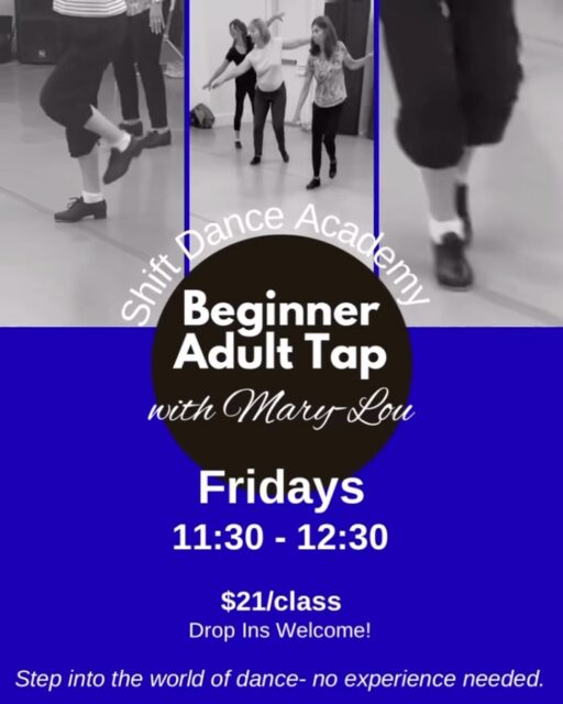 💙✨ADULT BEGINNER TAP IS HERE ✨💙

Join us for Adult Tap!! Class kicks off Friday October 16th from 11:30am-12:30pm. 

Grab your tap shoes and come join us! All levels welcome! 

Email the office at info@shiftdance.ca for more info! 

We can’t wait to dance with you!